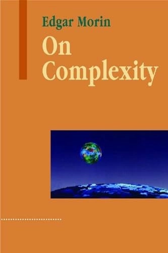 On complexity; Edgar. Morin; 2008
