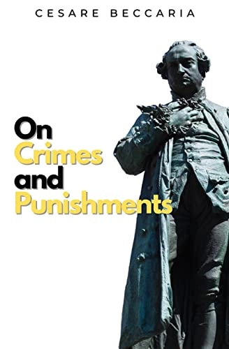 On crimes and punishments; Cesare Beccaria; 2021