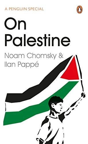 On Palestine; Noam Chomsky; 2015