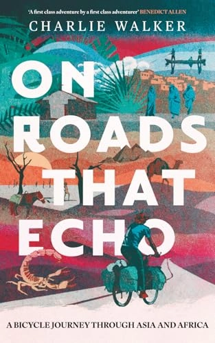 On Roads That Echo; Charlie Walker; 2019