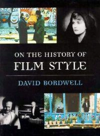 On the history of film style; David Bordwell; 1997
