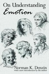 On understanding emotion; Norman K. Denzin; 2007