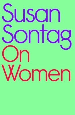 On women; Susan Sontag; 2023