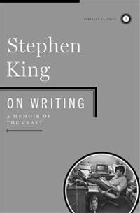 On writing : a memoir of the craft; Stephen King; 2010