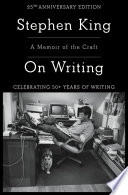 On writing : a memoir of the craft; Stephen King; 2020