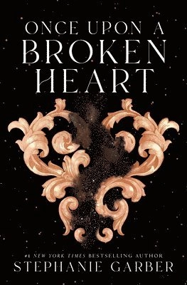 Once upon a broken heart; Stephanie Garber; 2021