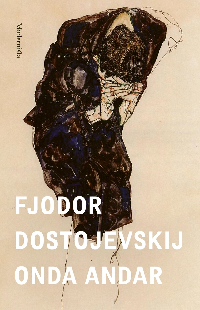 Onda andar; Fjodor Dostojevskij; 2021