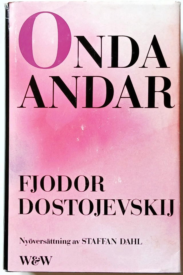 Onda andar : roman i tre delar; Fjodor Dostojevskij; 1990