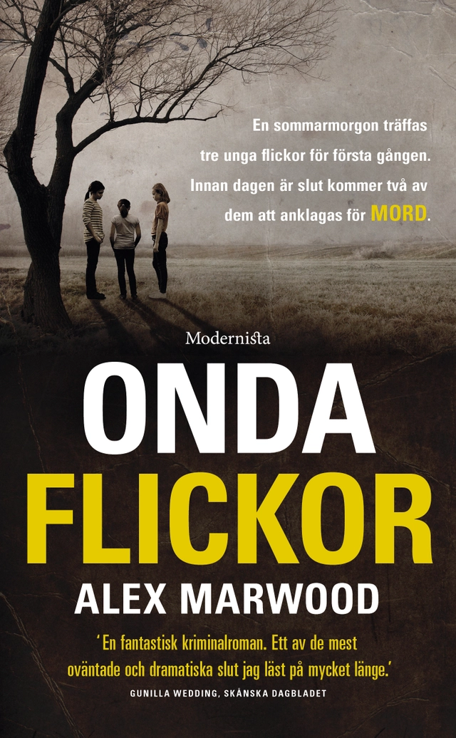 Onda flickor; Alex Marwood; 2016