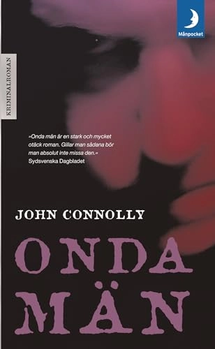Onda män; John Connolly; 2006