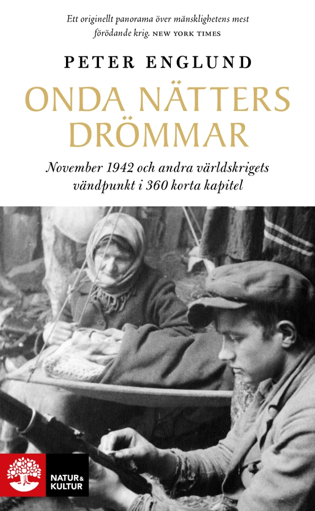 Onda nätters drömmar : november 1942 och andra världskrigets vändpunkt i 360 korta kapitel; Peter Englund; 2024
