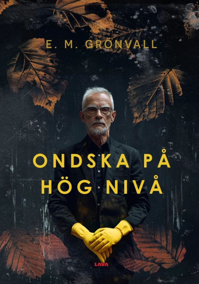 Ondska på hög nivå; E. M. Grönvall; 2024