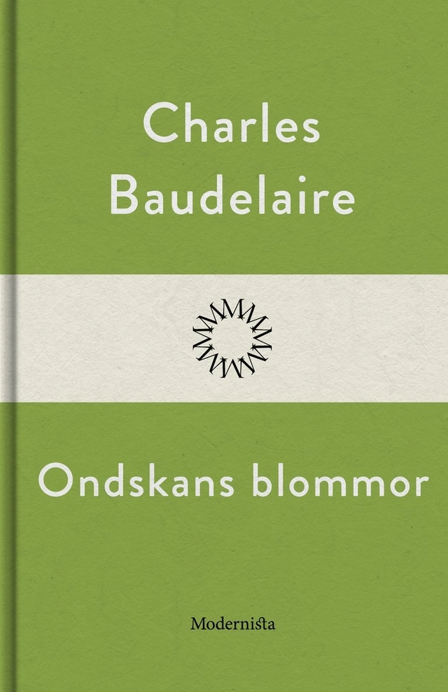 Ondskans blommor; Charles Baudelaire, Dan Andersson, Bo Bergman, Gunnar Ekelöf, Hjalmar Gullberg, Emil Zilliacus, Sigurd Agrell, Karl Asplund, Axel Cedercreutz, Sven Collberg, Albert Ehrensvärd, Nils Ekman, Axel Hallonlöf, Bertil Malmberg, Olof Rabenius, Bertil Sundborg, Anders Österling; 2023