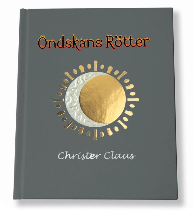 Ondskans rötter; Christer Claus; 2021