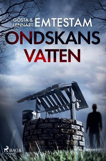 Ondskans vatten; Lennart Emtestam, Gösta Emtestam; 2021