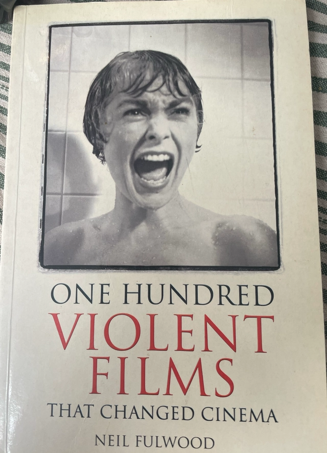 One hundred violent films that changed cinema; Neil Fulwood; 2003