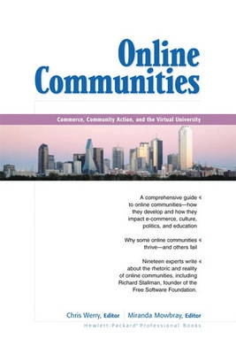 Online communities : commerce, community action and the virtual university; Chris Werry, Miranda Mowbray; 2001
