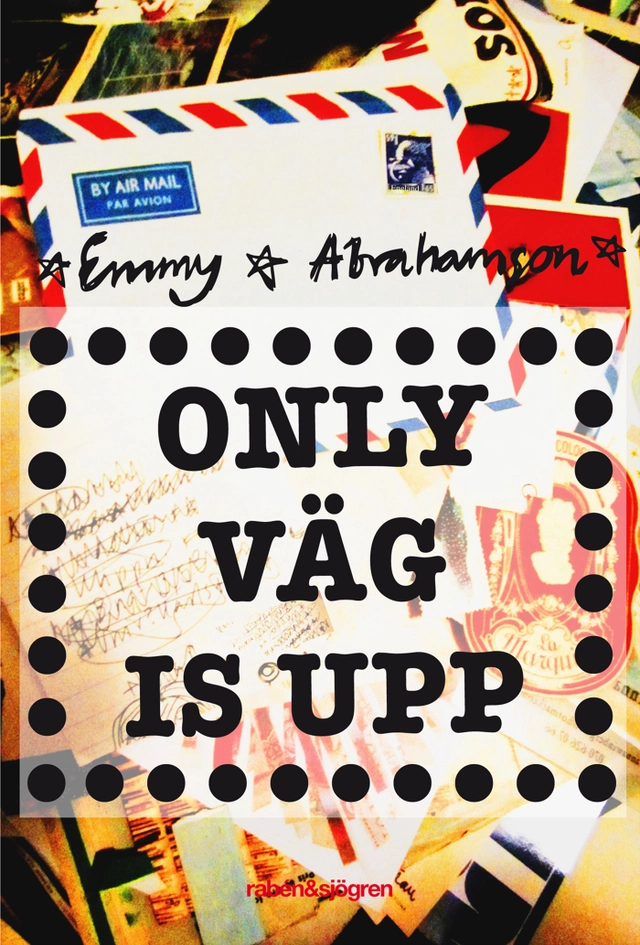 Only väg is upp; Emmy Abrahamson; 2012