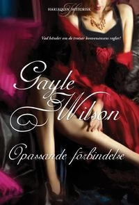 Opassande förbindelse; Gayle Wilson; 2012