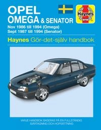 Opel Omega & Senator : [nov 1986 till 1994 (Omega), sept 1987 till 1994 (Senator)] : gör-det-själv-handbok; Mark Coombs; 1996