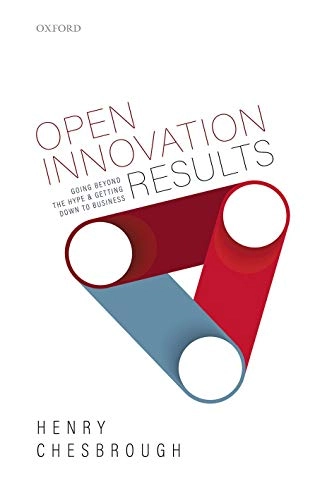 Open innovation results : going beyond the hype, and getting down to business; Henry William Chesbrough; 2020