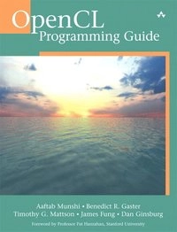 OpenCL programming guide; Aaftab Munshi; 2011
