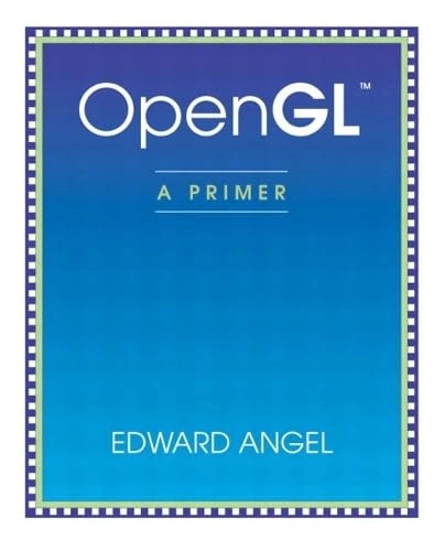 OpenGL : a primer; Edward Angel; 2002