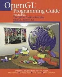 OpenGL programming guide : the official guide to learning OpenGL, version 1.2; OpenGL Architecture Review Board, Mason Woo; 1999