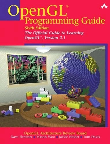 OpenGL programming guide : the official guide to learning OpenGL, version 2.1; OpenGL Architecture Review Board, Dave Shreiner, Mason Woo; 2008