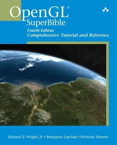 OpenGL superbible : comprehensive tutorial and reference; Richard S. Wright; 2007