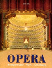 Opera, Komponister. Verk. Uttolkare; András Batta, Sigrid Neef, Kjell Waltman; 2000