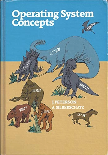 Operating system concepts; James Lyle Peterson; 1983