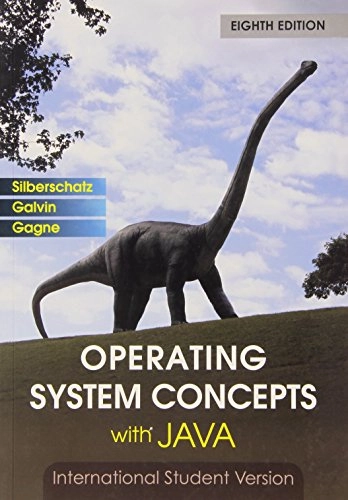 Operating System Concepts with Java 8th Edition International Student Versi; Abraham Silberschatz, Peter B. Galvin, Greg Gagne; 2010