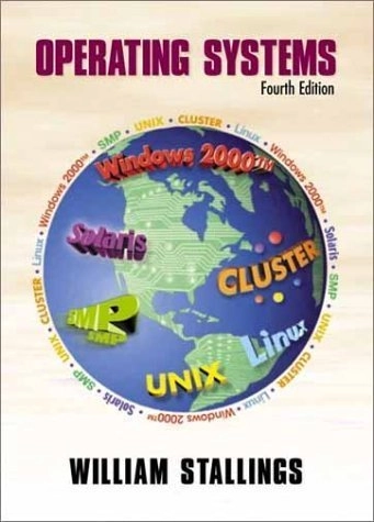 Operating systems : internals and design principles; William Stallings; 2001