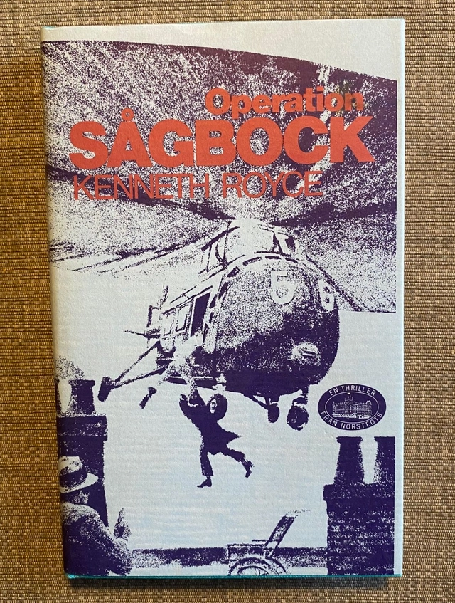 Operation Sågbock : [thriller]; Kenneth Royce; 1977