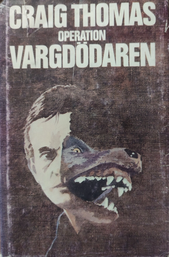 Operation Vargdödaren; Craig Thomas; 1984
