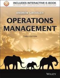 Operations Management 3e; Andrew Greasley; 2013