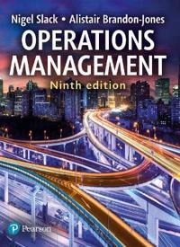 Operations Management 9th Edition; Nigel Slack, Alistair Brandon-Jones; 2019