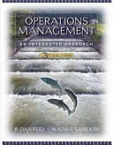 Operations Management: An Integrated Approach; R. Dan Reid, Nada R. Sanders; 2007