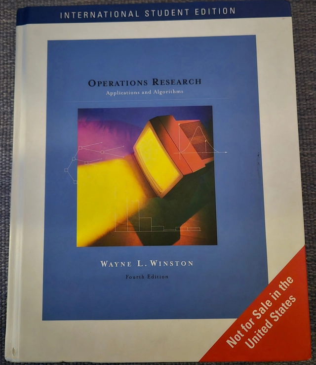 Operations research : applications and algorithms; Wayne L. Winston; 2004