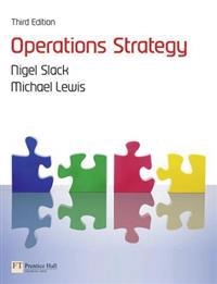 Operations strategy; Nigel Slack; 2011