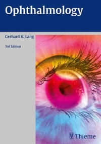 Ophthalmology; Gerhard K. Lang; 2016