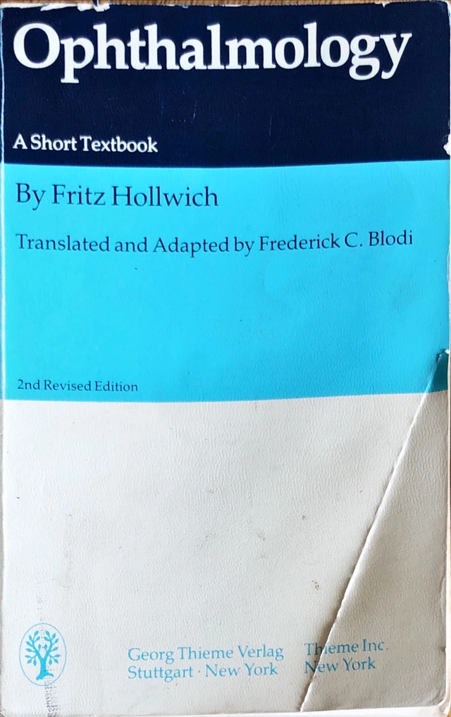 Ophthalmology : a short textbook; Fritz Hollwich; 1985