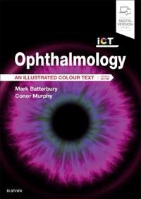 Ophthalmology : an illustrated colour text; Mark Batterbury; 2019