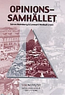 Opinionssamhället : SOM-undersökningen 1997; Sören Holmberg, Lennart Weibull, Göteborgs universitet, Göteborgs högskola
(tidigare namn), Göteborgs högskola, Medicinska högskolan i Göteborg
(tidigare namn), Medicinska högskolan i Göteborg; 1998