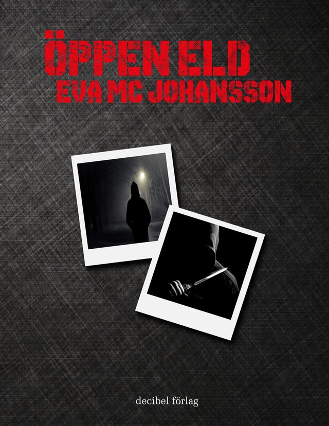Öppen eld; Eva MC Johansson; 2013