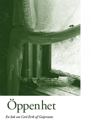 Öppenhet : en bok om Carl-Erik af Geijerstam - ISBN 9789172472303 ...