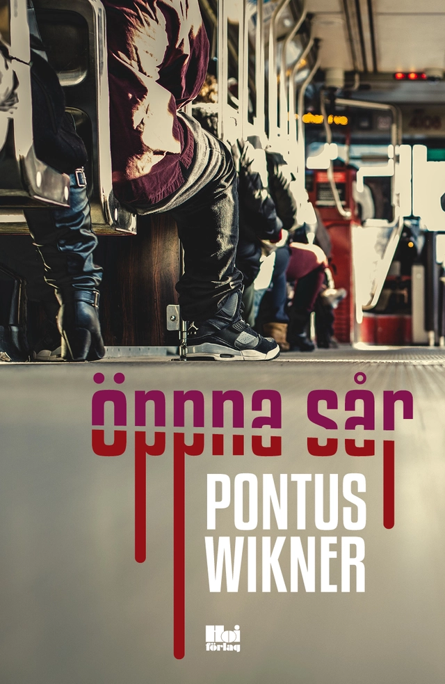 Öppna sår; Pontus Wikner; 2016