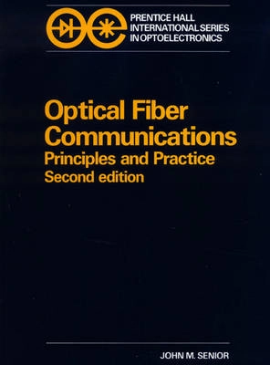 Optical fiber communications : principles and practice; John M. Senior; 1992