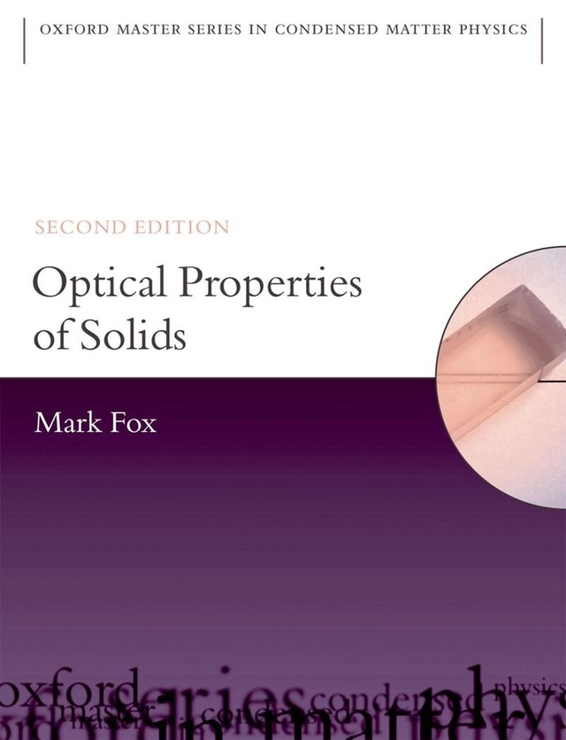 Optical properties of solids; (Anthony Mark) Mark Fox; 2010